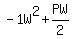 -1W%5E2+%2B+PW%2F2
