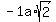 -1a%2Asqrt%282%29