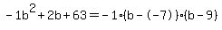 -1b%5E2%2B2b%2B63+=+-1%28b--7%29%2A%28b-9%29
