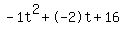 -1t%5E2%2B-2t%2B16