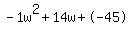 -1w%5E2%2B14w%2B-45