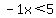 -1x%3C5