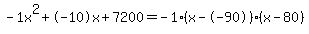 -1x%5E2%2B-10x%2B7200+=+-1%28x--90%29%2A%28x-80%29