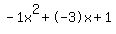 -1x%5E2%2B-3x%2B1