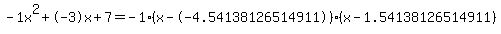 -1x%5E2%2B-3x%2B7+=+-1%28x--4.54138126514911%29%2A%28x-1.54138126514911%29