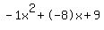 -1x%5E2%2B-8x%2B9