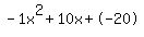 -1x%5E2%2B10x%2B-20
