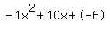 -1x%5E2%2B10x%2B-6