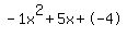 -1x%5E2%2B5x%2B-4