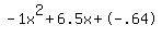 -1x%5E2%2B6.5x%2B-.64