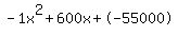 -1x%5E2%2B600x%2B-55000