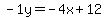 -1y=-4x%2B12