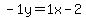 -1y=1x-2