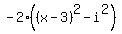 -2%28%28x-3%29%5E2-i%5E2%29