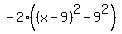 -2%28%28x-9%29%5E2-9%5E2%29