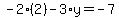 -2%282%29-3%2Ay=-7