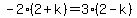-2%282%2Bk%29+=+3%282-k%29