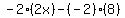 -2%282x%29-%28-2%29%288%29