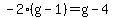 -2%28g-1%29=g-4