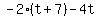 -2%28t%2B7%29-4t