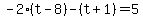 -2%28t-8%29-%28t%2B1%29=5