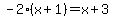-2%28x%2B1%29=x%2B3