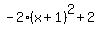-2%28x%2B1%29%5E2%2B2