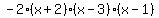 -2%28x%2B2%29%28x-3%29%28x-1%29