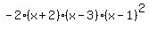 -2%28x%2B2%29%28x-3%29%28x-1%29%5E2