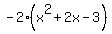 -2%28x%5E2%2B2x-3%29