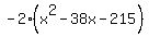 -2%28x%5E2-38x-215%29