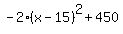 -2%28x-15%29%5E2%2B450