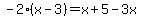 -2%28x-3%29=x%2B5-3x