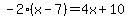 -2%28x-7%29=4x%2B10