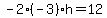 -2%2A%28-3%29%2Ah=12