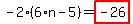 -2%2A%286%2An-5%29=highlight_red%28+-26+%29