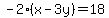 -2%2A%28x-3y%29=18