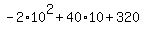 -2%2A10%5E2%2B40%2A10%2B320