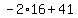 -2%2A16%2B41