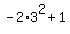 -2%2A3%5E2+%2B+1