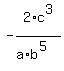 -2%2Ac%5E3%2F%28a%2Ab%5E5%29