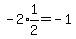 -2%2Aexpr%281%2F2%29=-1