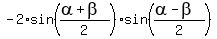 -2%2Asin%28%28alpha%2Bbeta%29%2F2%29%2Asin%28%28alpha-beta%29%2F2%29