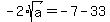-2%2Asqrt%28a%29=-7-33