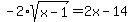 -2%2Asqrt%28x-1%29=2x-14