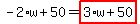 -2%2Aw%2B50=highlight_red%28+3%2Aw%2B50+%29