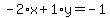 -2%2Ax%2B1%2Ay=-1
