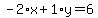 -2%2Ax%2B1%2Ay=6