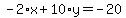 -2%2Ax%2B10%2Ay=-20