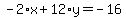 -2%2Ax%2B12%2Ay=-16